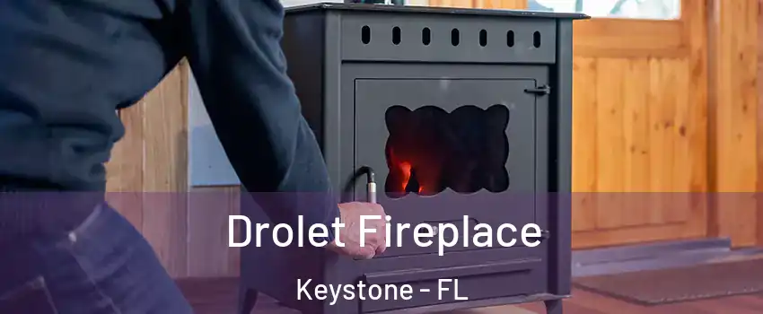  Drolet Fireplace Keystone - FL