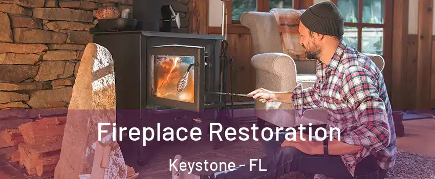  Fireplace Restoration Keystone - FL