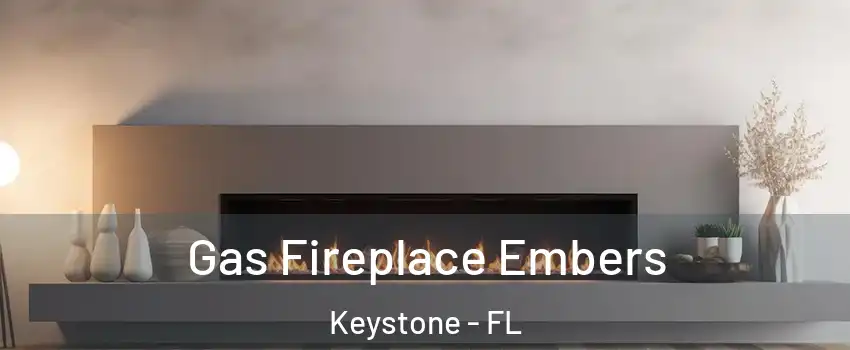  Gas Fireplace Embers Keystone - FL
