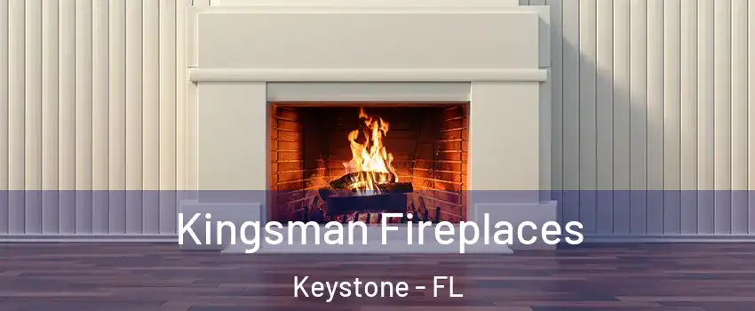  Kingsman Fireplaces Keystone - FL