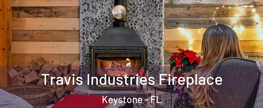  Travis Industries Fireplace Keystone - FL