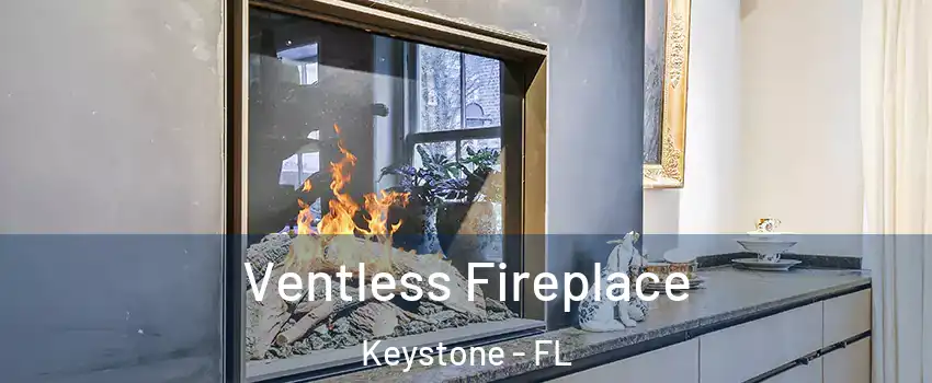  Ventless Fireplace Keystone - FL